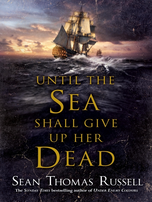 Title details for Until the Sea Shall Give Up Her Dead by Sean Thomas Russell - Available